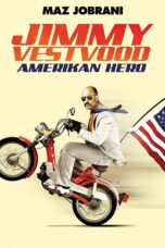 Nonton film Streaming Jimmy Vestvood: Amerikan Hero (2016) subtitle Bahasa Indonesia