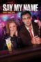 Nonton film Streaming Say My Name (2018) subtitle Bahasa Indonesia