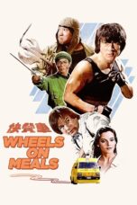 Nonton film Streaming Wheels on Meals (1984) subtitle Bahasa Indonesia