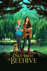 Nonton film Streaming Once I Was a Beehive (2015) subtitle Bahasa Indonesia