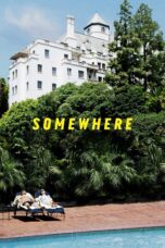 Nonton film Streaming Somewhere (2010) subtitle Bahasa Indonesia