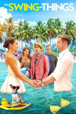 Nonton film Streaming The Swing of Things (2020) subtitle Bahasa Indonesia