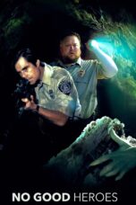 Nonton film Streaming No Good Heroes (2018) subtitle Bahasa Indonesia