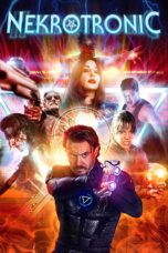 Nonton film Streaming Nekrotronic (2018) subtitle Bahasa Indonesia