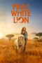Nonton film Streaming Mia and the White Lion (2018) subtitle Bahasa Indonesia Nonton film Streaming Mia and the White Lion (2018) subtitle Bahasa Indonesia