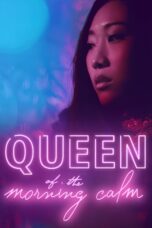 Nonton film Streaming Queen of the Morning Calm (2019) subtitle Bahasa Indonesia