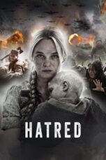 Nonton film Streaming Hatred (2016) subtitle Bahasa Indonesia
