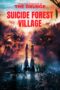 Nonton film Streaming Suicide Forest Village (2021) subtitle Bahasa Indonesia