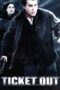 Nonton film Streaming Ticket Out (2011) subtitle Bahasa Indonesia
