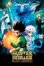 Nonton film Streaming Hunter x Hunter: The Last Mission (2013) subtitle Bahasa Indonesia