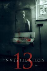 Nonton film Streaming Investigation 13 (2019) subtitle Bahasa Indonesia