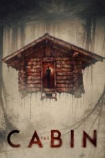 Nonton film Streaming The Cabin (2018) subtitle Bahasa Indonesia