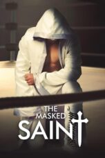 Nonton film Streaming The Masked Saint (2016) subtitle Bahasa Indonesia