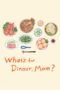 Nonton film Streaming What’s for Dinner, Mom? (2017) subtitle Bahasa Indonesia