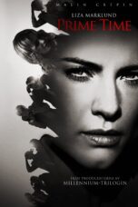 Nonton film Streaming Annika Bengtzon: Crime Reporter – Prime Time (2012) subtitle Bahasa Indonesia