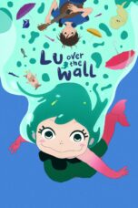 Nonton film Streaming Lu Over the Wall (2017) subtitle Bahasa Indonesia