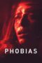 Nonton film Streaming Phobias (2021) subtitle Bahasa Indonesia