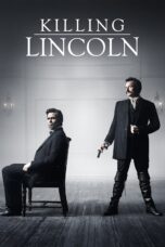 Nonton film Streaming Killing Lincoln (2013) subtitle Bahasa Indonesia