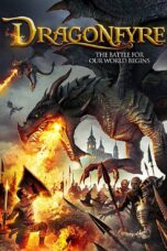 Nonton film Streaming Dragonfyre (2013) subtitle Bahasa Indonesia