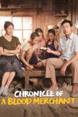 Nonton film Streaming Chronicle of a Blood Merchant (2015) subtitle Bahasa Indonesia