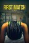 Nonton film Streaming First Match (2018) subtitle Bahasa Indonesia