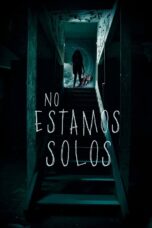 Nonton film Streaming We Are Not Alone (2016) subtitle Bahasa Indonesia
